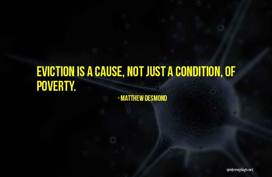 Buycks Dwight Quotes By Matthew Desmond Buycks Dwight Quotes By Matthew Desmond
