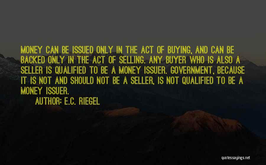 Buyer Quotes By E.C. Riegel