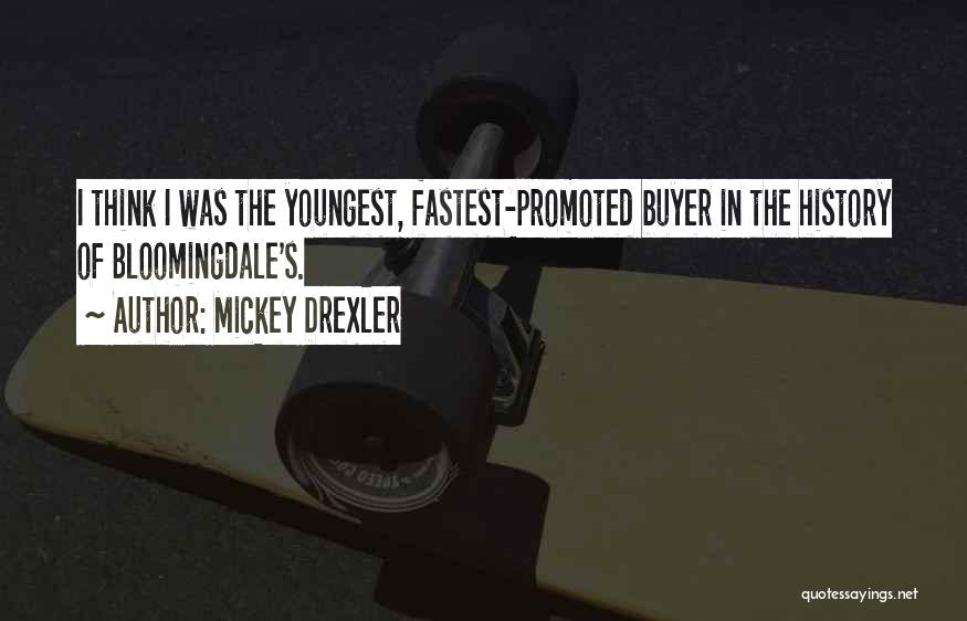 Buyer Quotes By Mickey Drexler