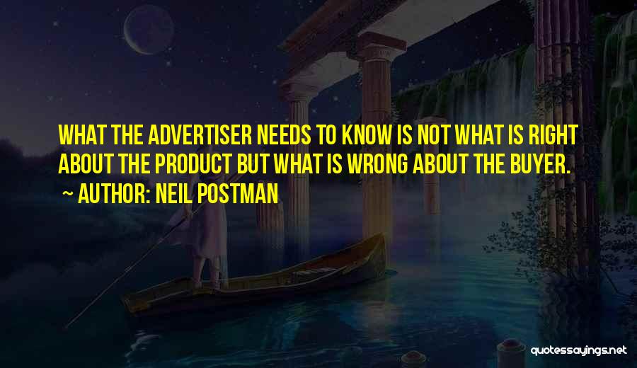 Buyer Quotes By Neil Postman