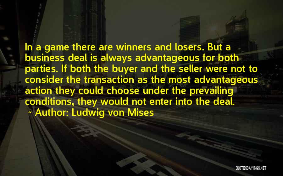 Buyer Seller Quotes By Ludwig Von Mises