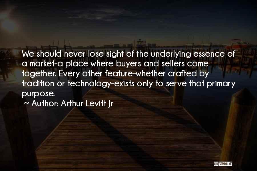 Buyers And Sellers Quotes By Arthur Levitt Jr