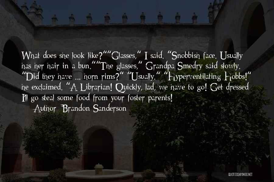 Buyers And Sellers Quotes By Brandon Sanderson