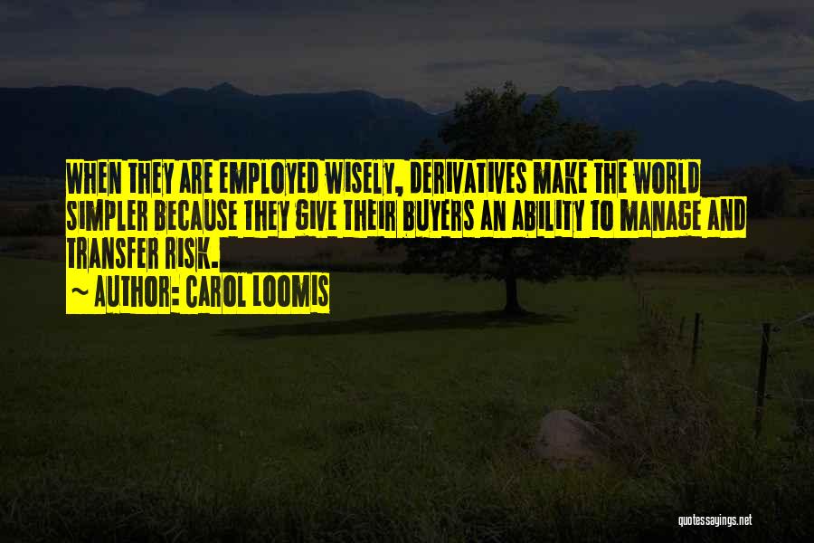Buyers Quotes By Carol Loomis Buyers Quotes By Carol Loomis