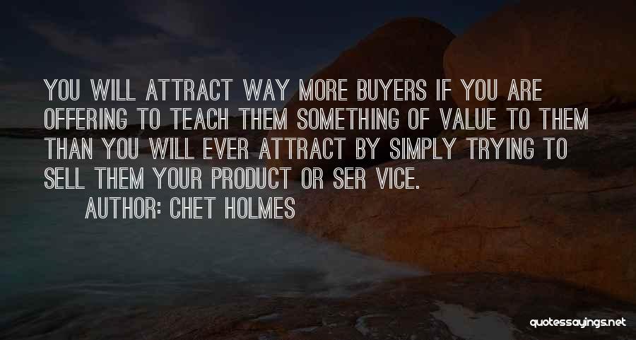 Buyers Quotes By Chet Holmes Buyers Quotes By Chet Holmes