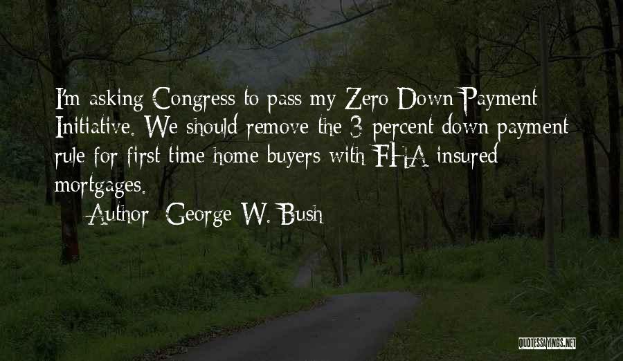 Buyers Quotes By George W. Bush