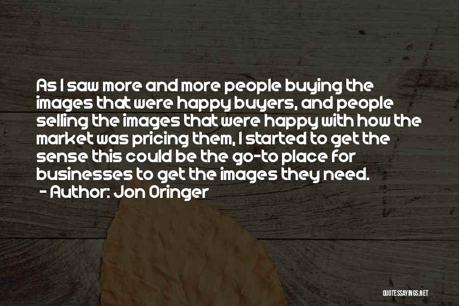 Buyers Quotes By Jon Oringer