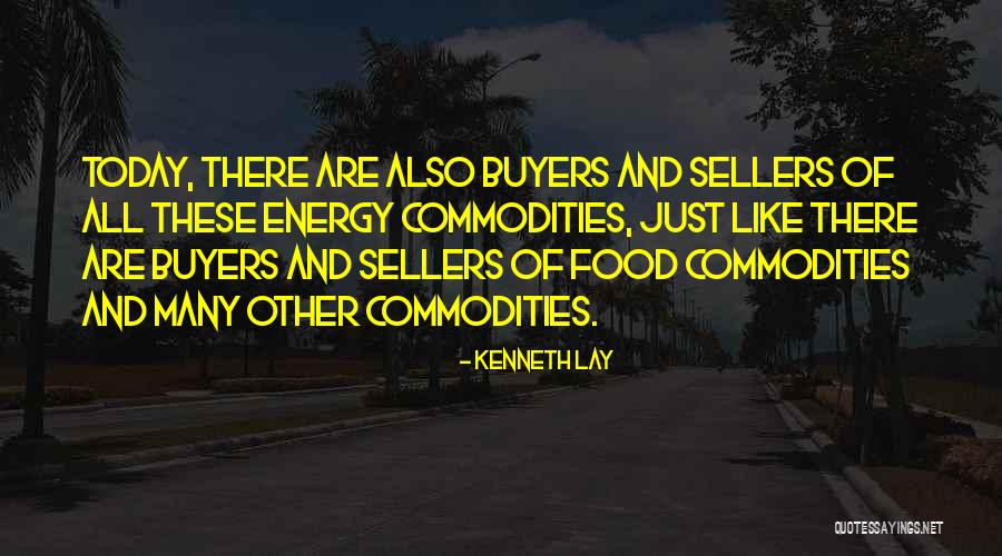 Buyers Quotes By Kenneth Lay