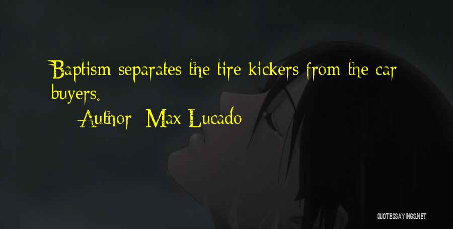 Buyers Quotes By Max Lucado Buyers Quotes By Max Lucado