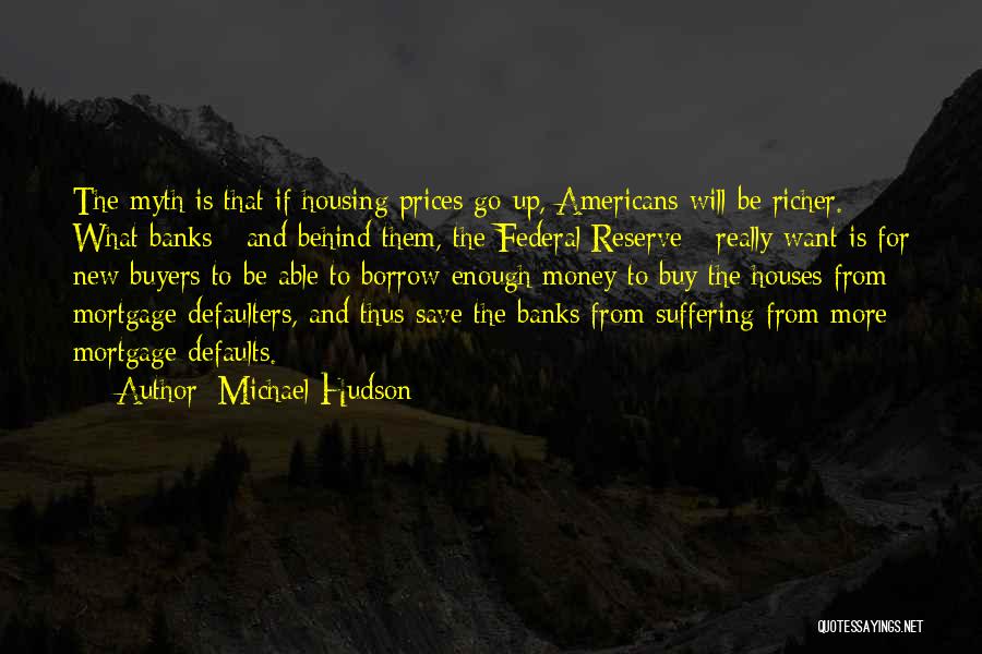 Buyers Quotes By Michael Hudson Buyers Quotes By Michael Hudson
