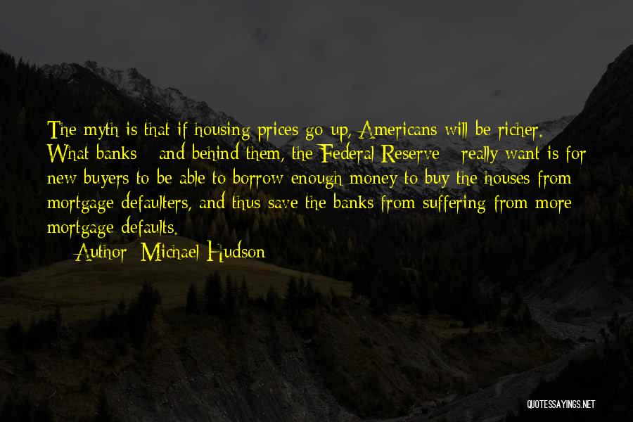 Buyers Quotes By Michael Hudson