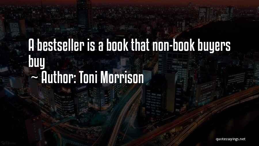 Buyers Quotes By Toni Morrison