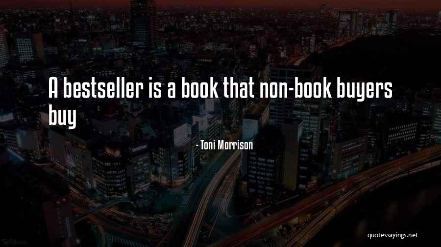 Buyers Quotes By Toni Morrison