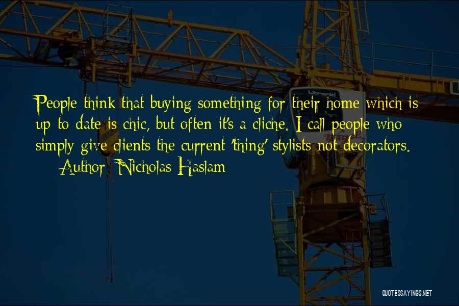 Buying A Home Quotes By Nicholas Haslam