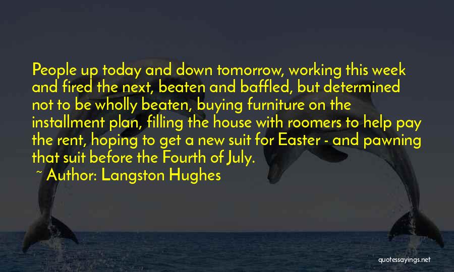 Buying A New House Quotes By Langston Hughes