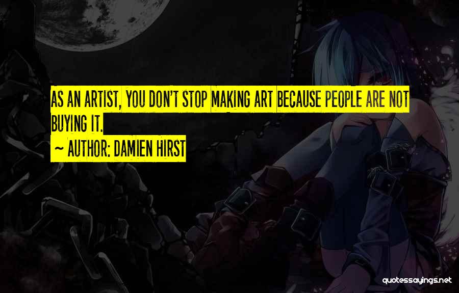 Buying Art Quotes By Damien Hirst