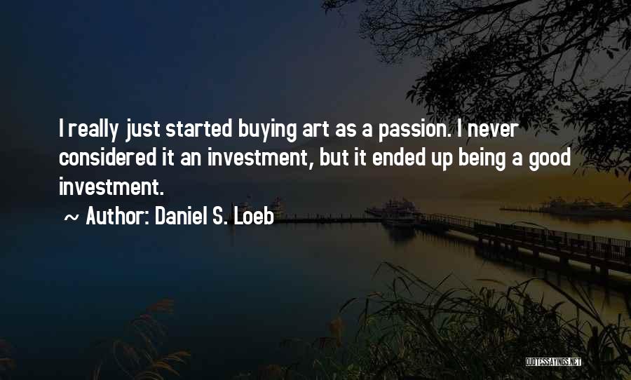 Buying Art Quotes By Daniel S. Loeb