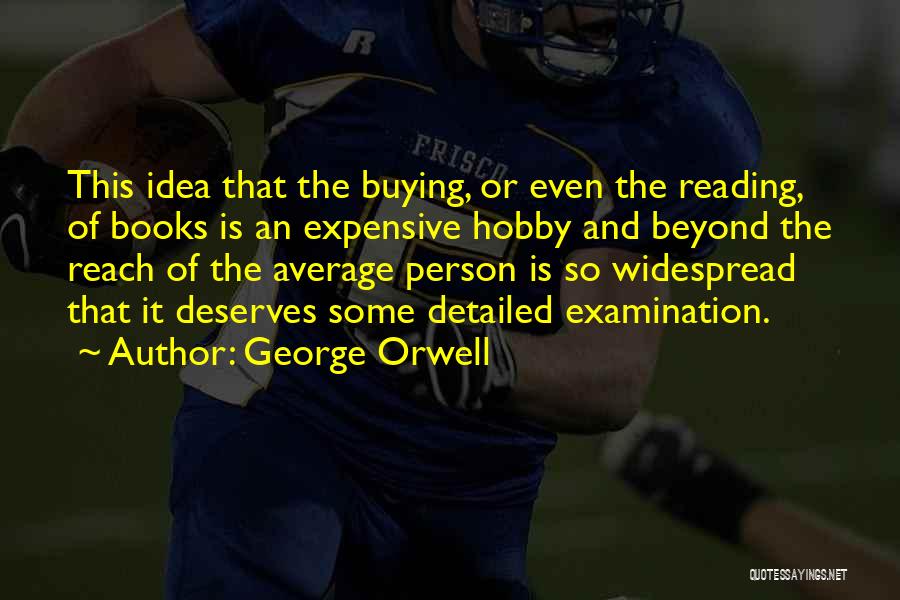 Buying Books Quotes By George Orwell