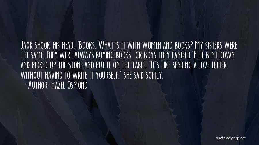 Buying Books Quotes By Hazel Osmond