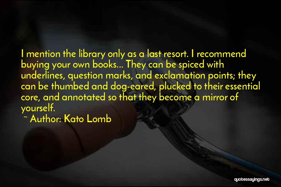 Buying Books Quotes By Kato Lomb