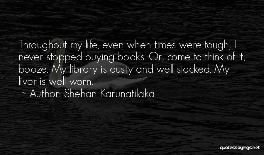 Buying Books Quotes By Shehan Karunatilaka