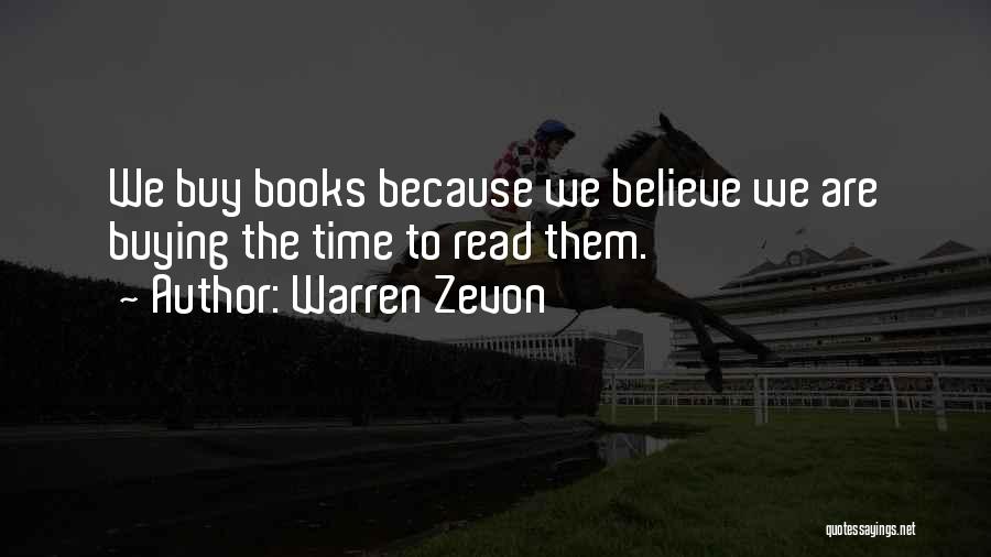 Buying Books Quotes By Warren Zevon