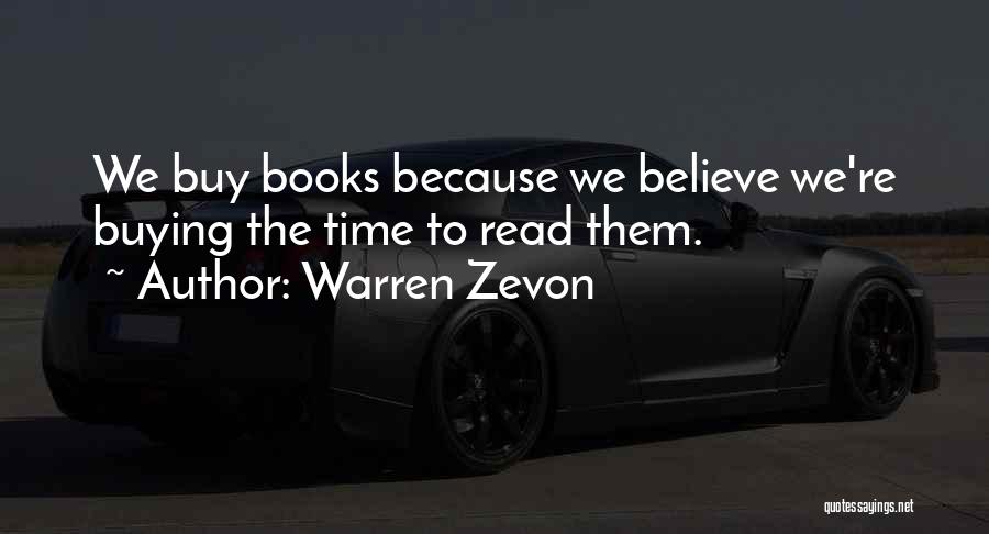 Buying Books Quotes By Warren Zevon