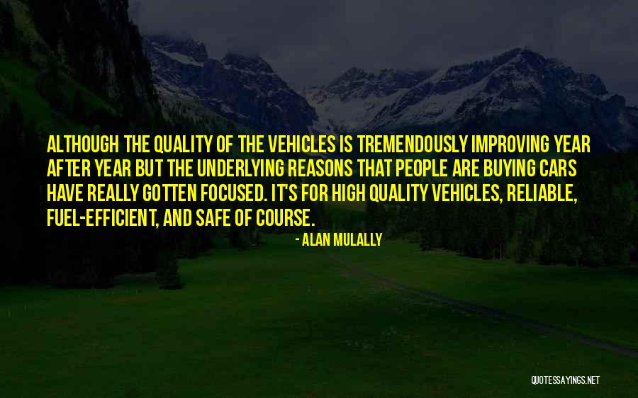 Buying Cars Quotes By Alan Mulally