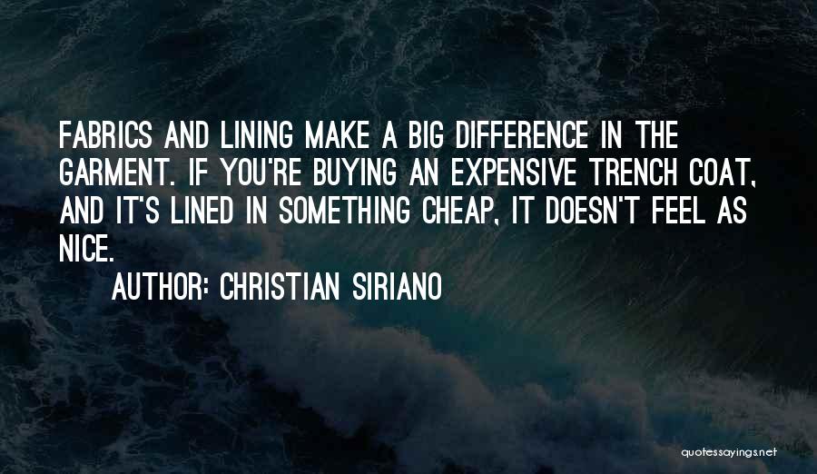 Buying Expensive Things Quotes By Christian Siriano