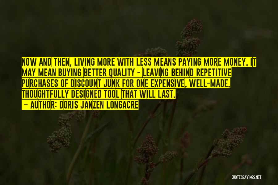 Buying Expensive Things Quotes By Doris Janzen Longacre Buying Expensive Things Quotes By Doris Janzen Longacre