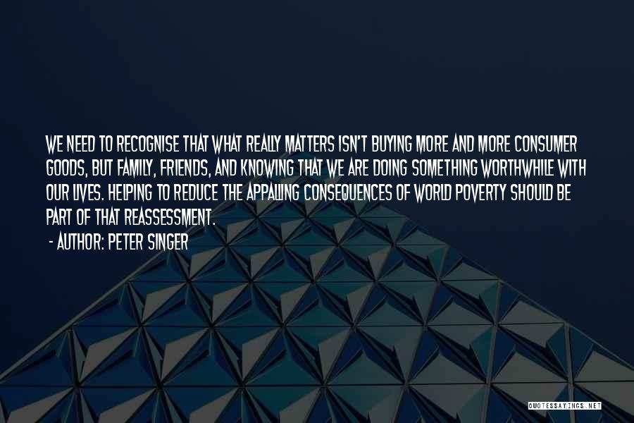 Buying Friends Quotes By Peter Singer