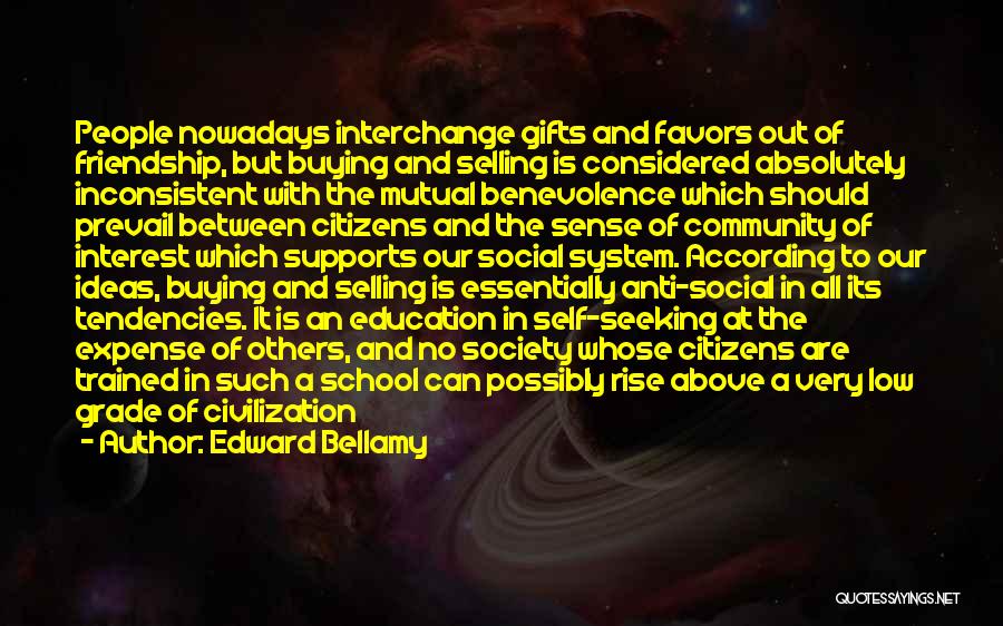 Buying Gifts Quotes By Edward Bellamy