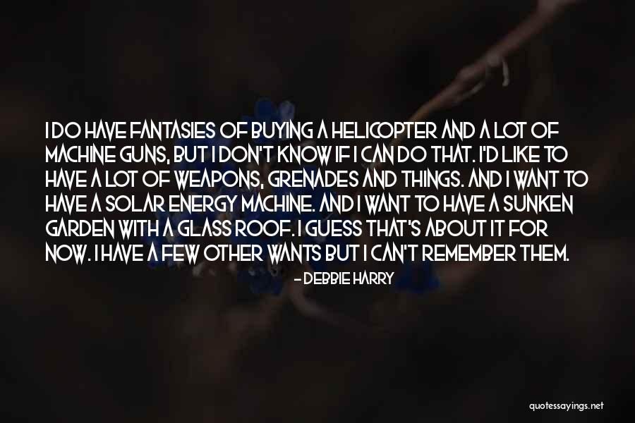 Buying Guns Quotes By Debbie Harry Buying Guns Quotes By Debbie Harry