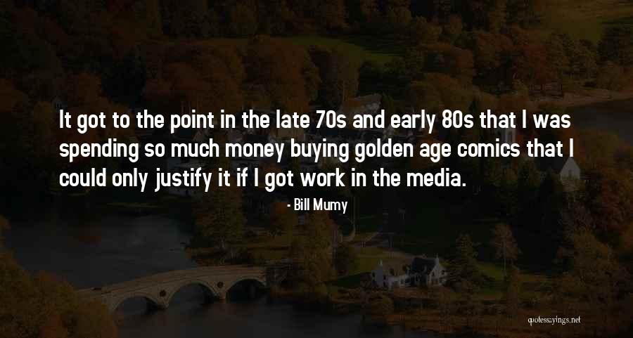 Buying In Quotes By Bill Mumy Buying In Quotes By Bill Mumy