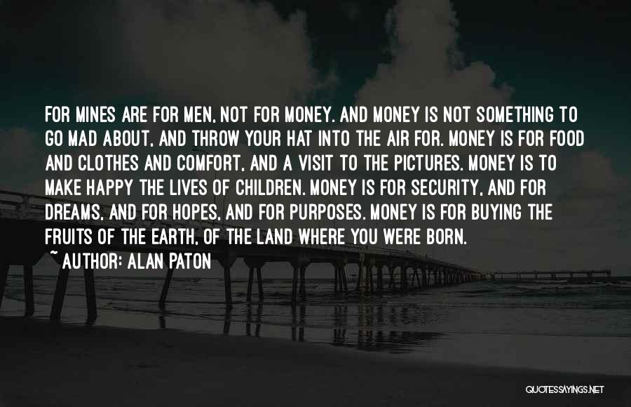 Buying Land Quotes By Alan Paton