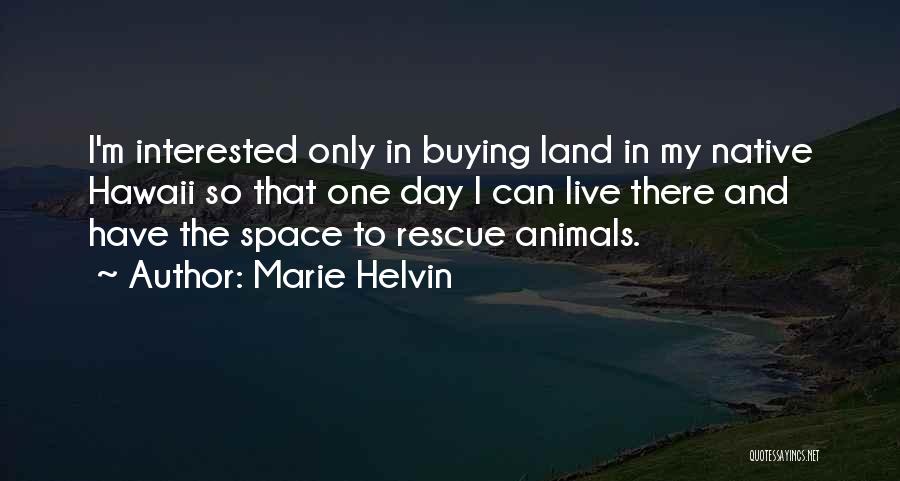 Buying Land Quotes By Marie Helvin