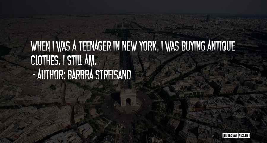 Buying New Clothes Quotes By Barbra Streisand