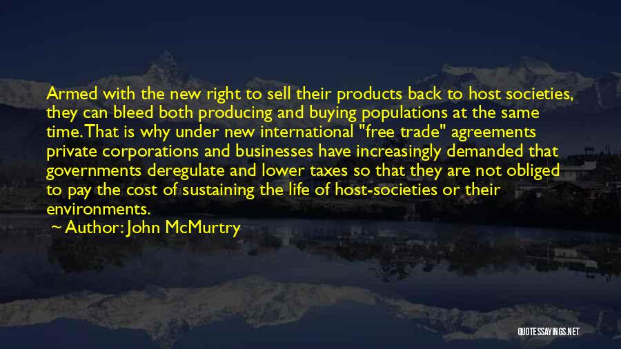 Buying New Things Quotes By John McMurtry