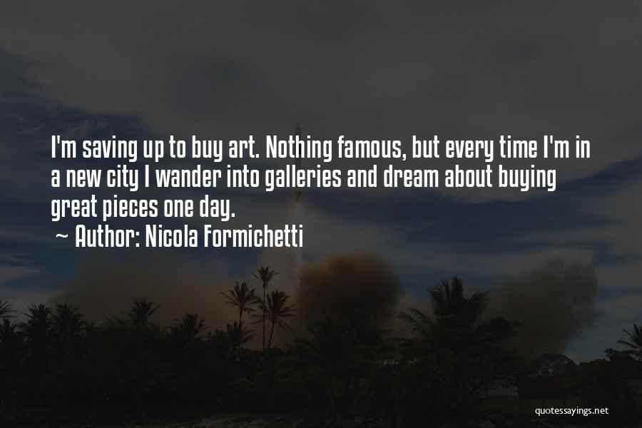 Buying New Things Quotes By Nicola Formichetti