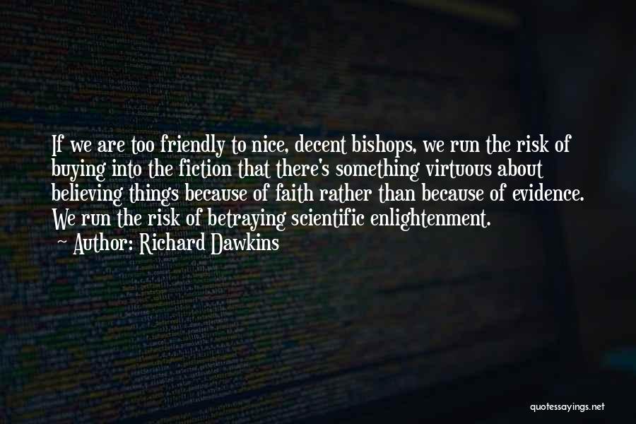 Buying Nice Things Quotes By Richard Dawkins