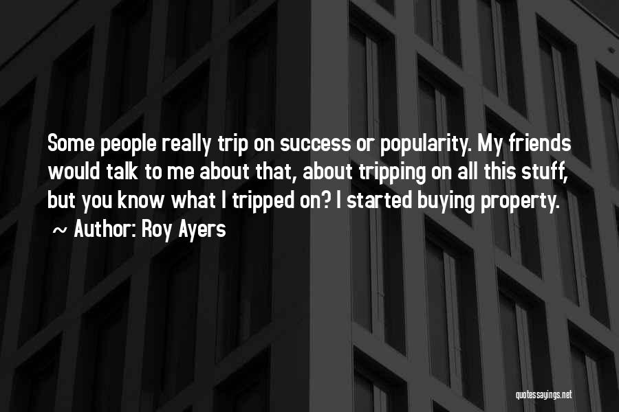 Buying Property Quotes By Roy Ayers