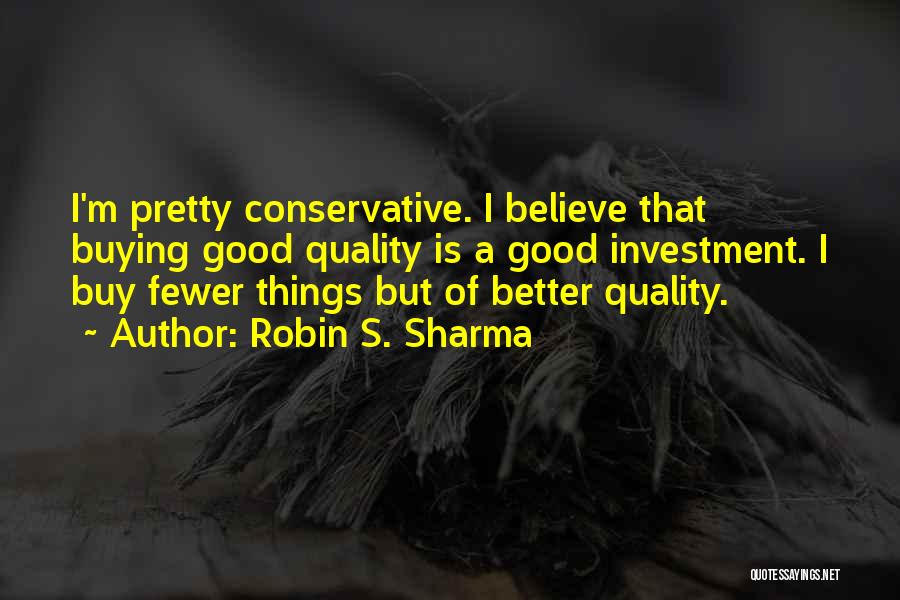 Buying Quality Quotes By Robin S. Sharma