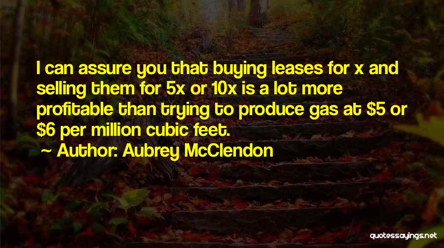 Buying Quotes By Aubrey McClendon