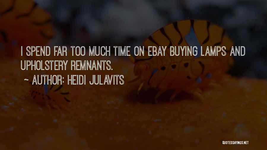 Buying Quotes By Heidi Julavits