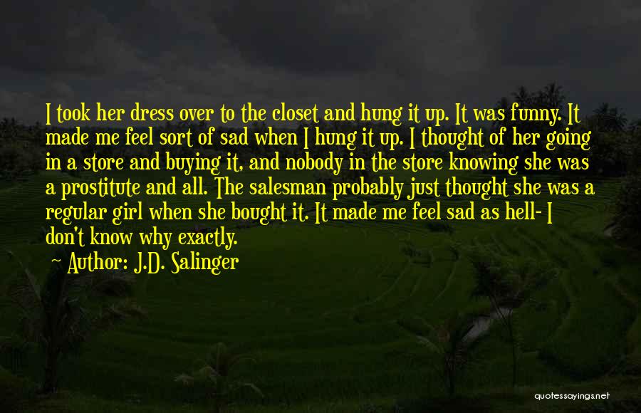 Buying Quotes By J.D. Salinger