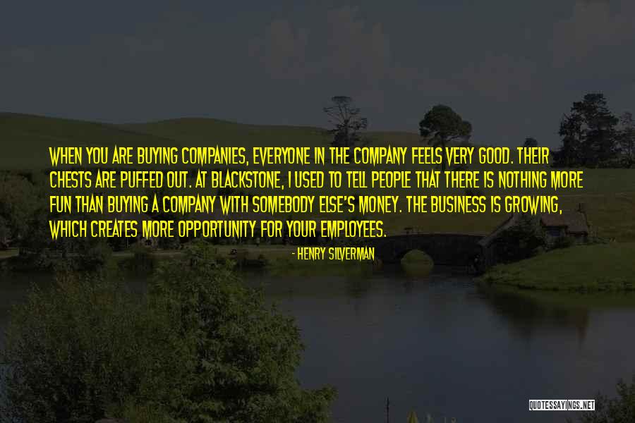 Buying Something With My Own Money Quotes By Henry Silverman Buying Something With My Own Money Quotes By Henry Silverman
