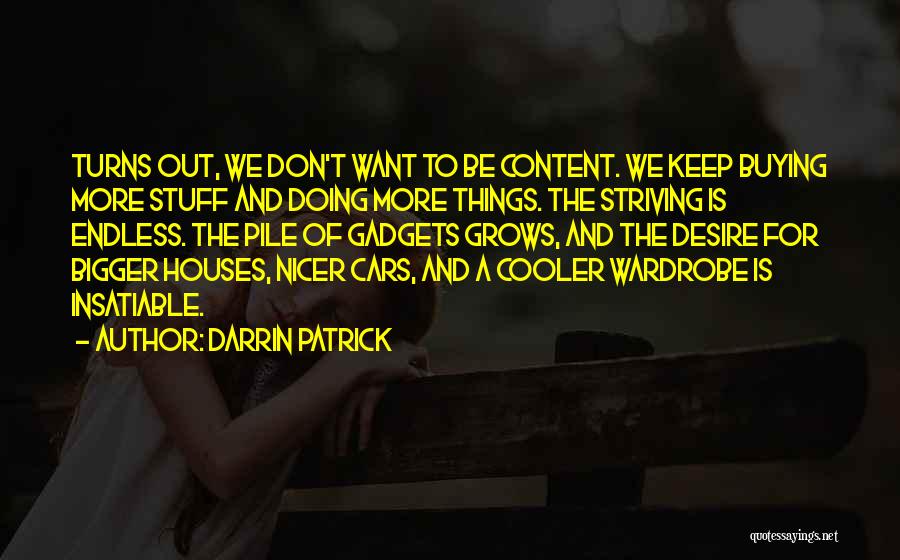 Buying Stuff Quotes By Darrin Patrick