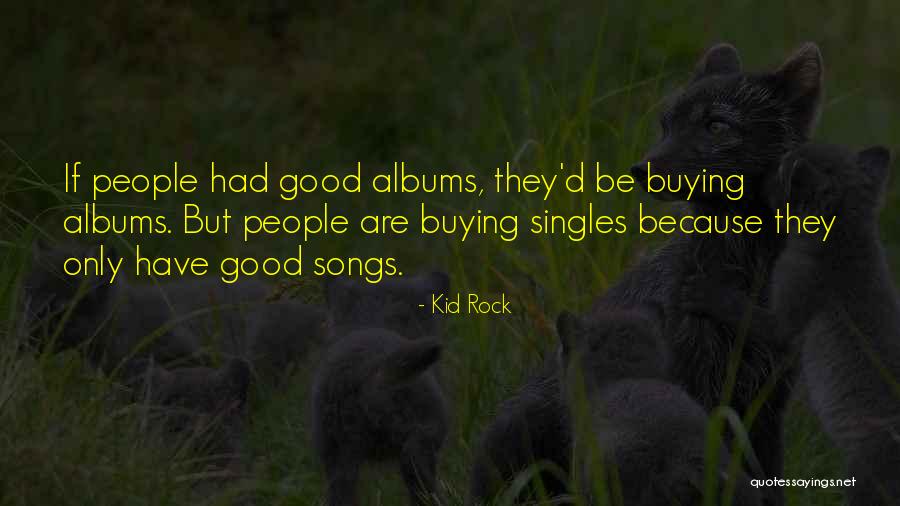 Buying The Cow Quotes By Kid Rock