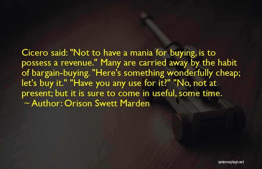 Buying Time Quotes By Orison Swett Marden