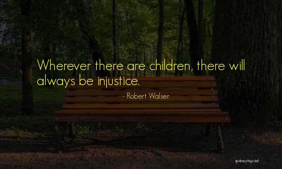 Buzbee Family Quotes By Robert Walser Buzbee Family Quotes By Robert Walser